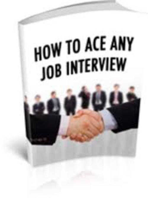 Product picture HOW TO ACE ANY JOB INTERVIEW