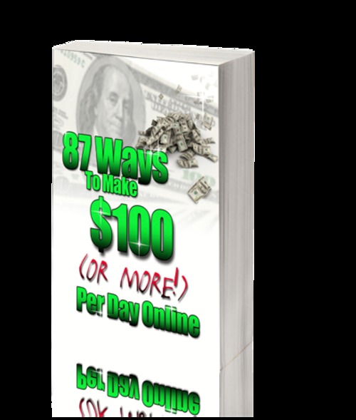 Product picture 87 Ways To Make $100 Or  More Per Day Online